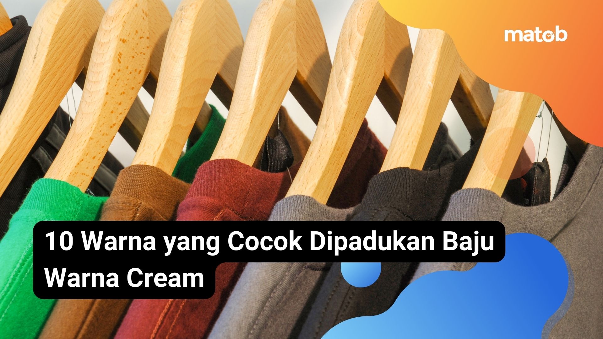 10 Warna yang Cocok Dipadukan Baju Warna Cream