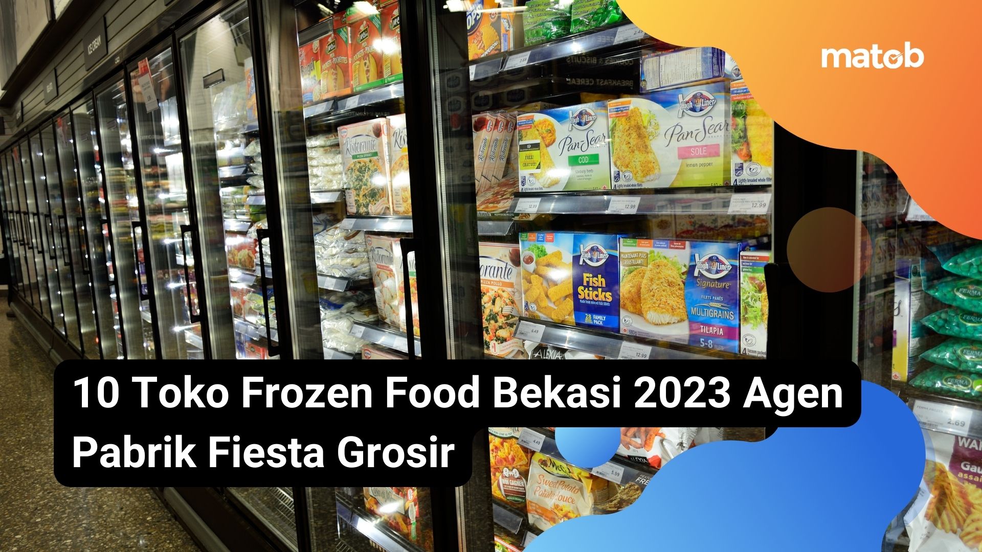 10 Toko Frozen Food Bekasi 2023 Agen Pabrik Fiesta Grosir