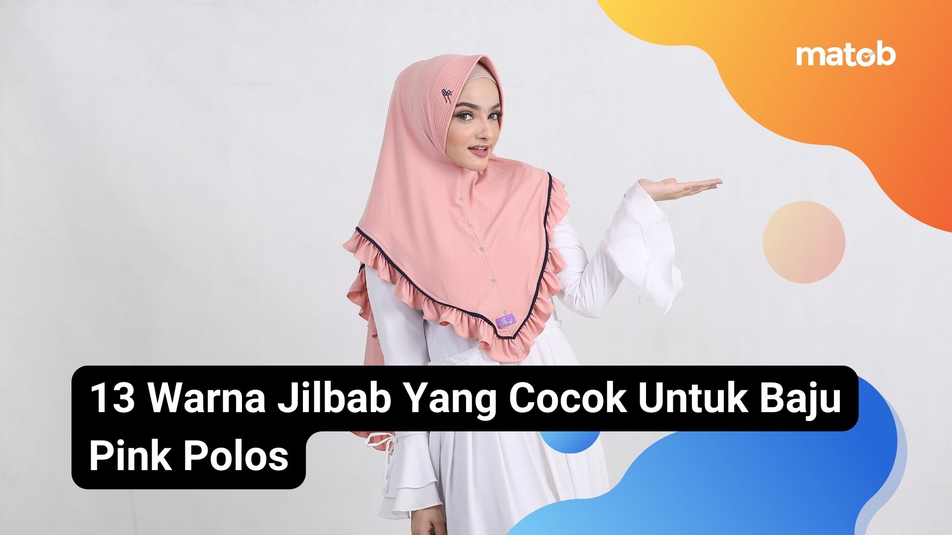 13 Warna Jilbab Yang Cocok Untuk Baju Pink Polos