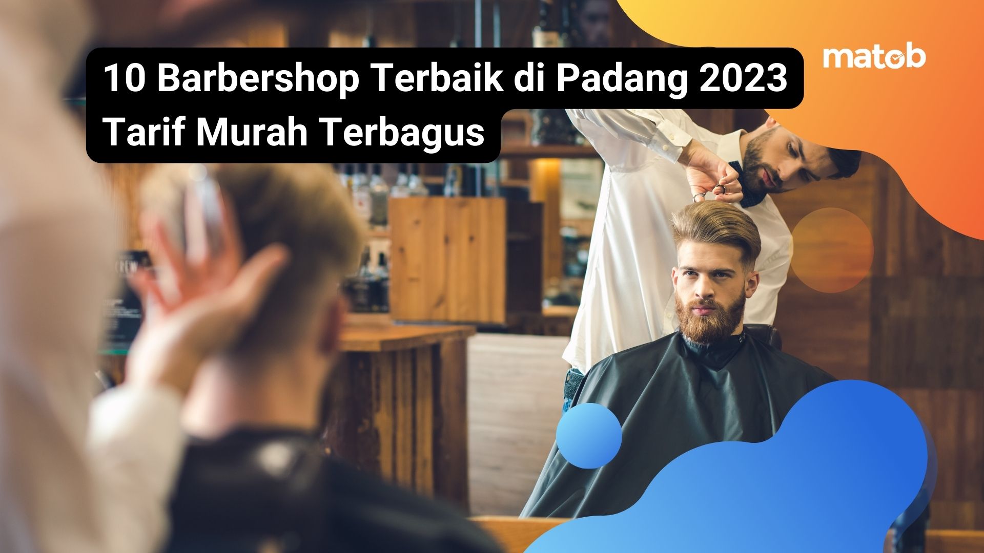 10 Barbershop Terbaik di Padang 2023 Tarif Murah Terbagus