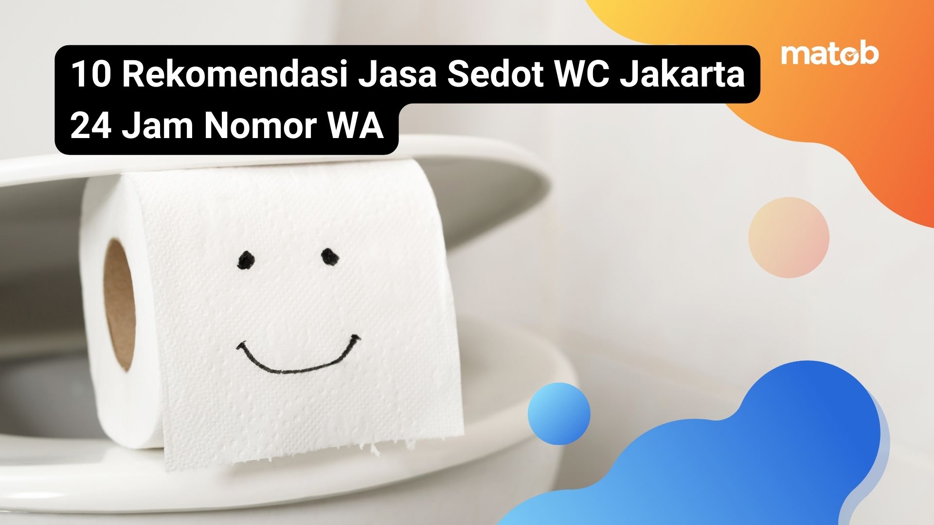 10 Rekomendasi Jasa Sedot WC Jakarta 24 Jam Nomor WA