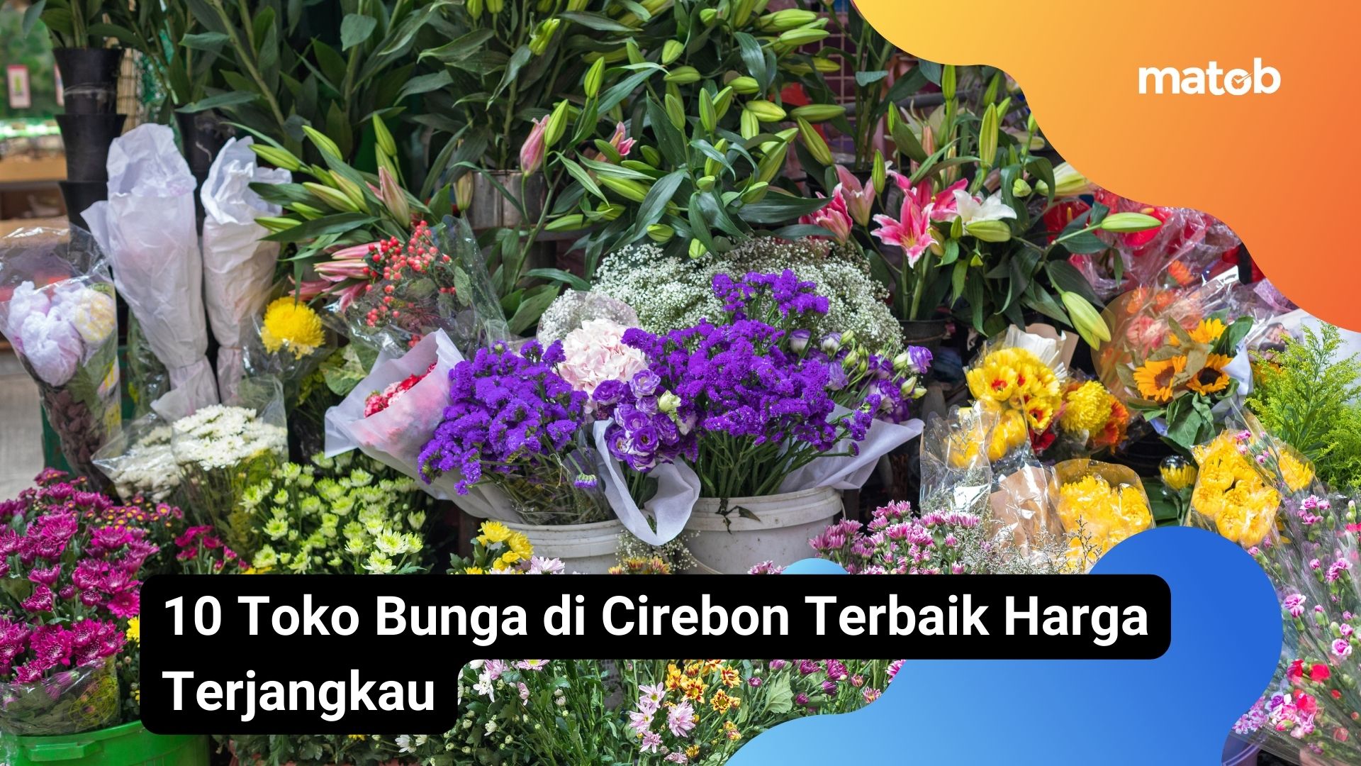 10 Toko Bunga di Cirebon Terbaik Harga Terjangkau