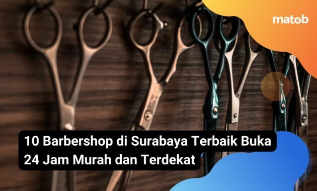 10 Barbershop di Surabaya Terbaik Buka 24 Jam Murah dan Terdekat 2 10 Barbershop di Surabaya Terbaik Buka 24 Jam Murah dan Terdekat
