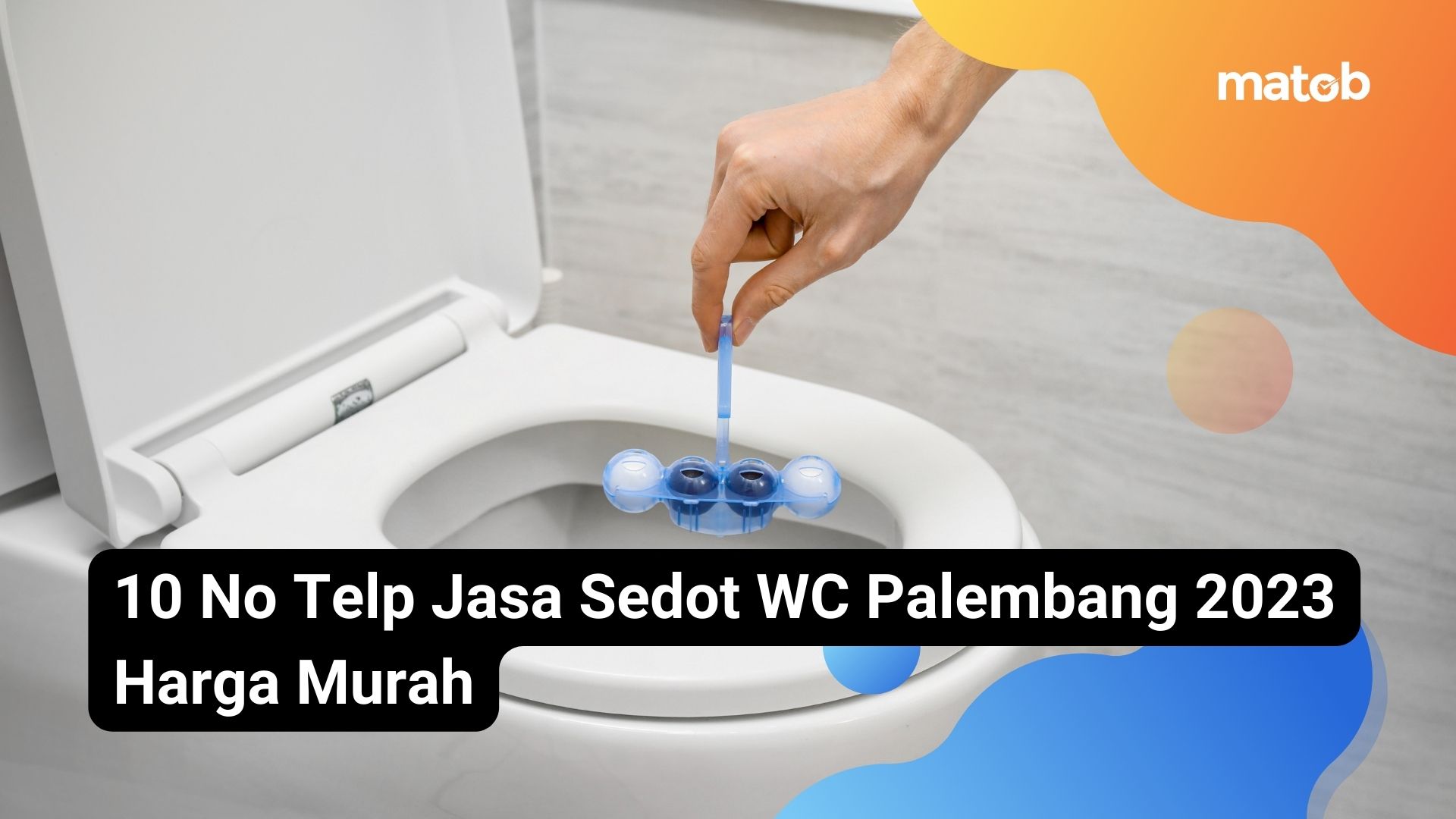 10 No Telp Jasa Sedot WC Palembang 2023 Harga Murah