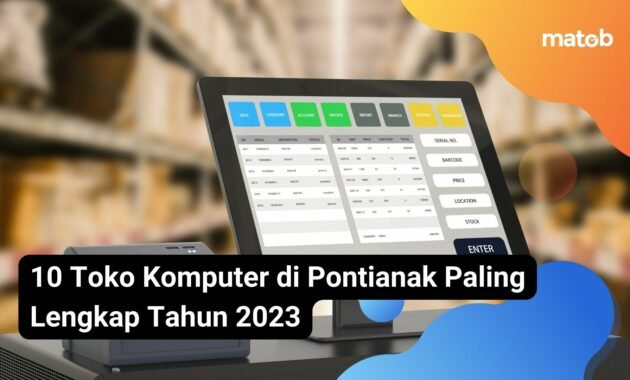 10 Toko Komputer di Pontianak Paling Lengkap Tahun 2023