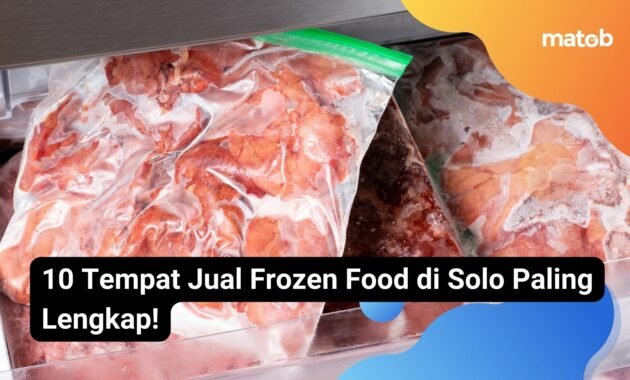 10 Tempat Jual Frozen Food di Solo Paling Lengkap! 1 10 Tempat Jual Frozen Food di Solo Paling Lengkap!
