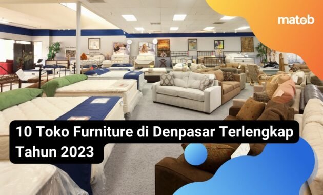 10 Toko Furniture di Denpasar Terlengkap Tahun 2023