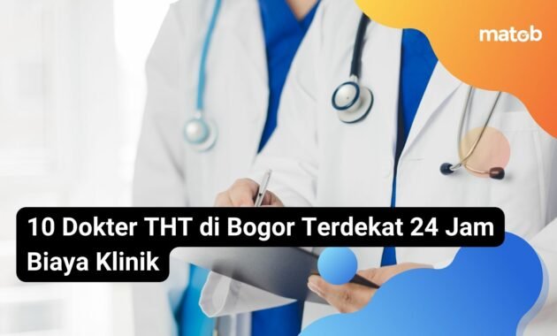 10 Dokter THT di Bogor Terdekat 24 Jam Biaya Klinik