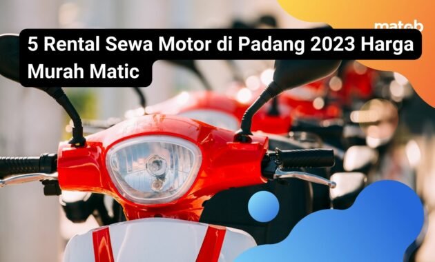 5 Rental Sewa Motor di Padang 2023 Harga Murah Matic