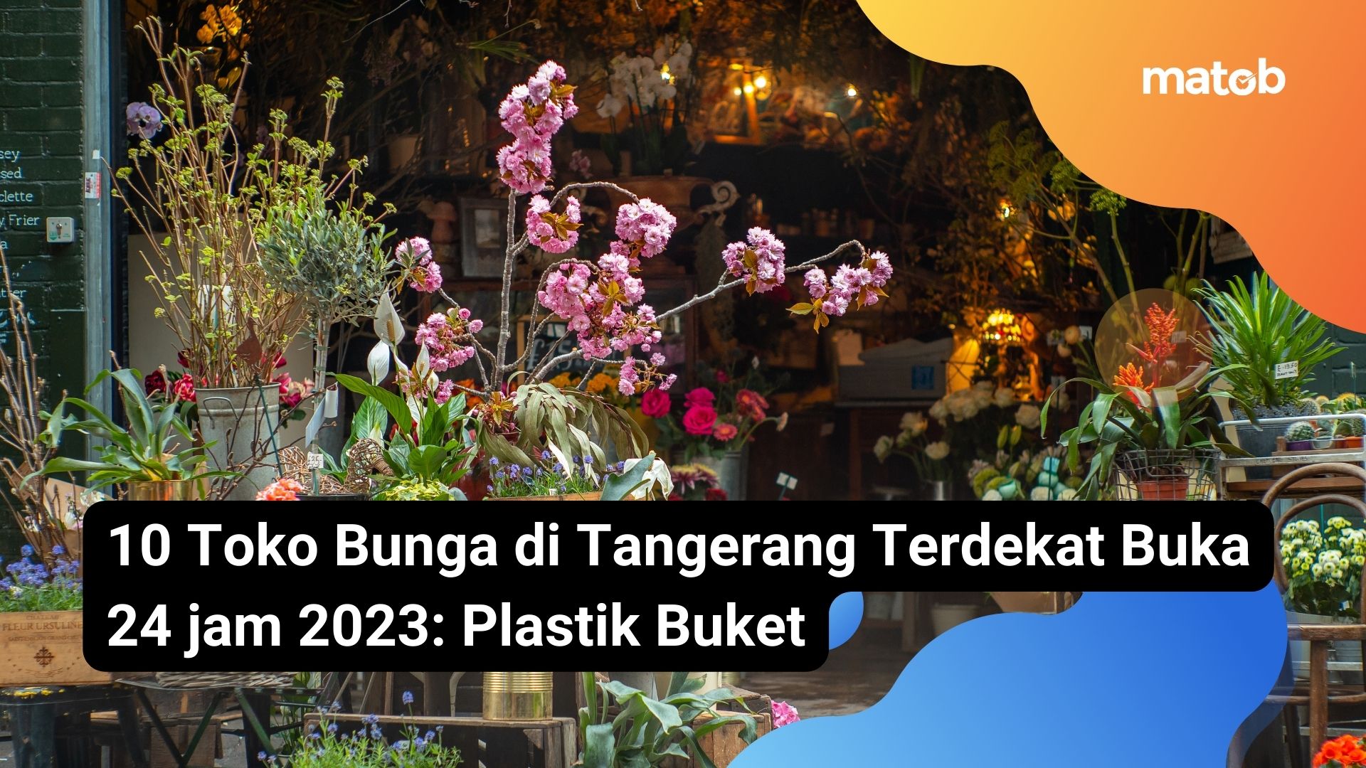 10 Toko Bunga di Tangerang Terdekat Buka 24 jam 2023: Plastik Buket