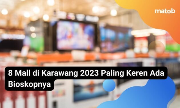 8 Mall di Karawang 2023 Paling Keren Ada Bioskopnya