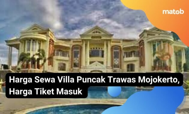 Harga Sewa Villa Puncak Trawas Mojokerto, Harga Tiket Masuk