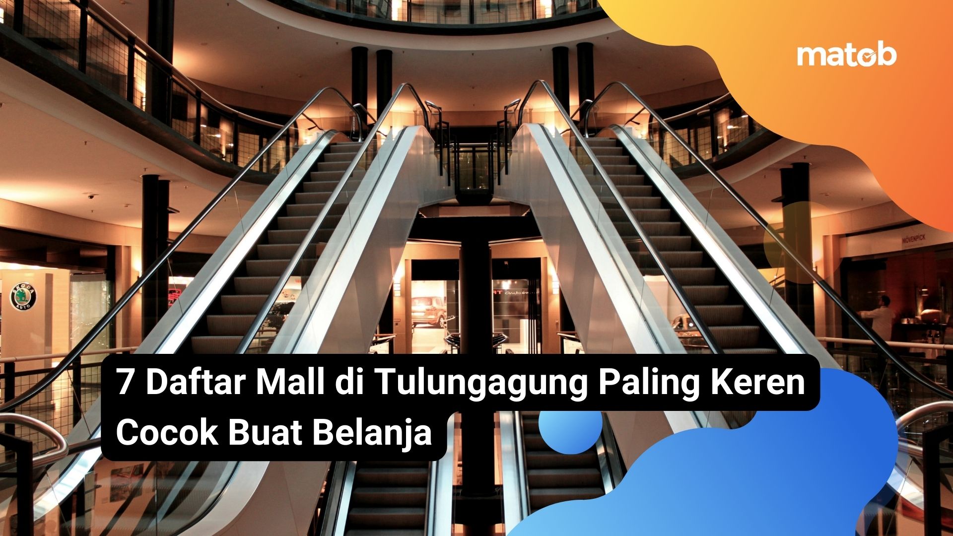 7 Daftar Mall di Tulungagung Paling Keren Cocok Buat Belanja