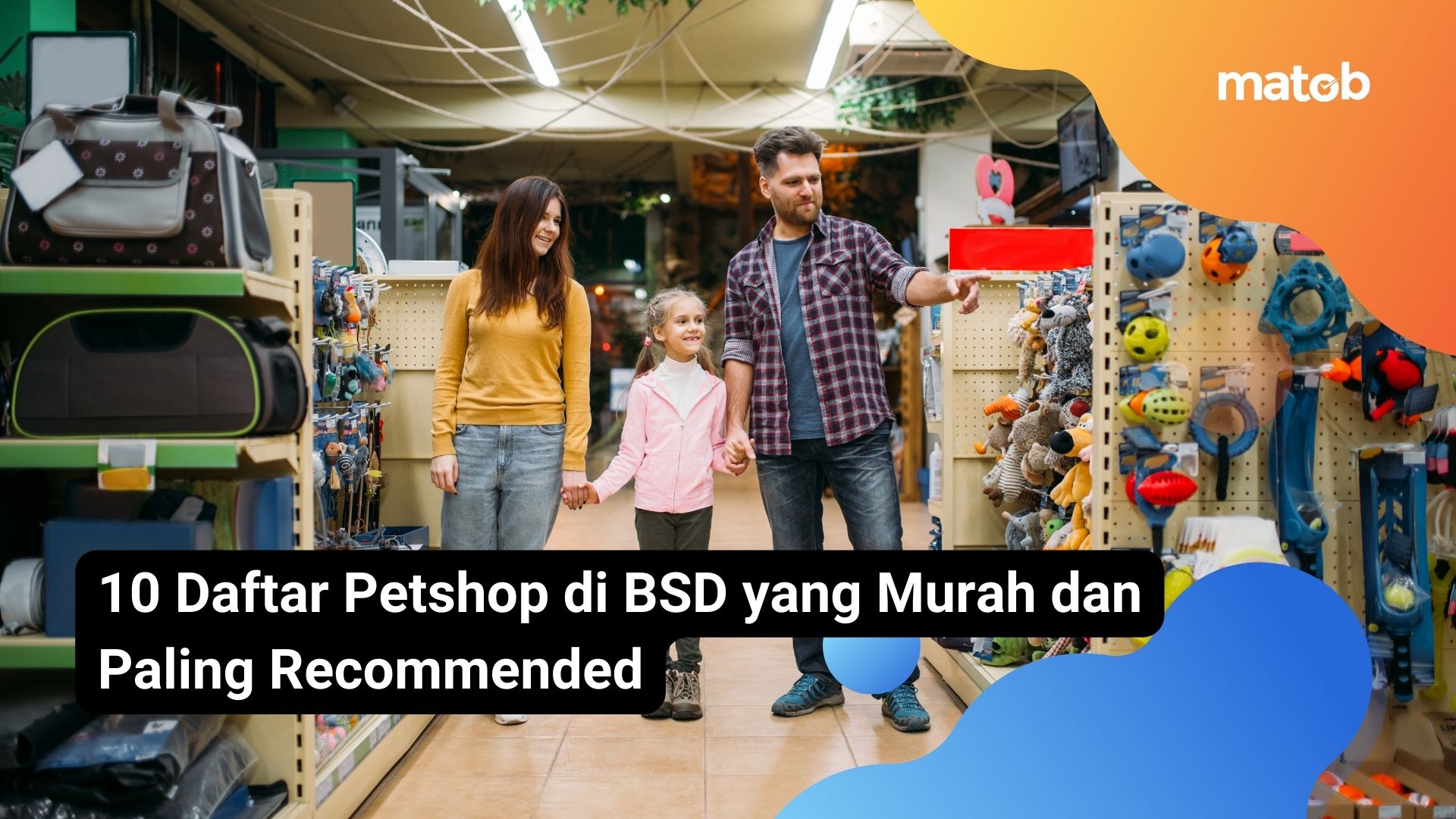 10 Daftar Petshop di BSD yang Murah dan Paling Recommended