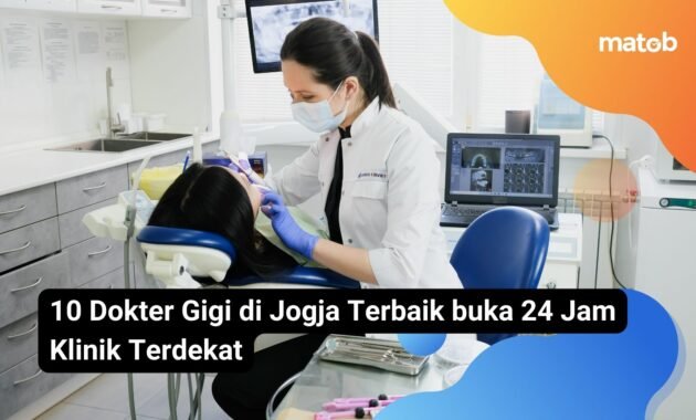 10 Dokter Gigi di Jogja Terbaik buka 24 Jam Klinik Terdekat