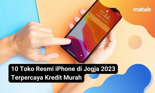10 Toko Resmi iPhone di Jogja 2023 Terpercaya Kredit Murah