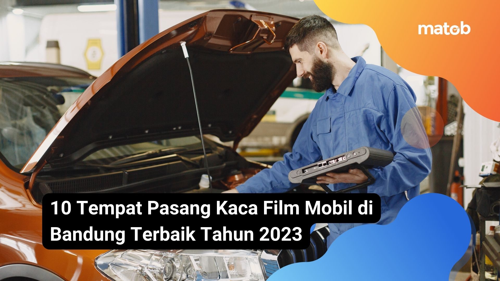 10 Tempat Pasang Kaca Film Mobil di Bandung Terbaik Tahun 2023
