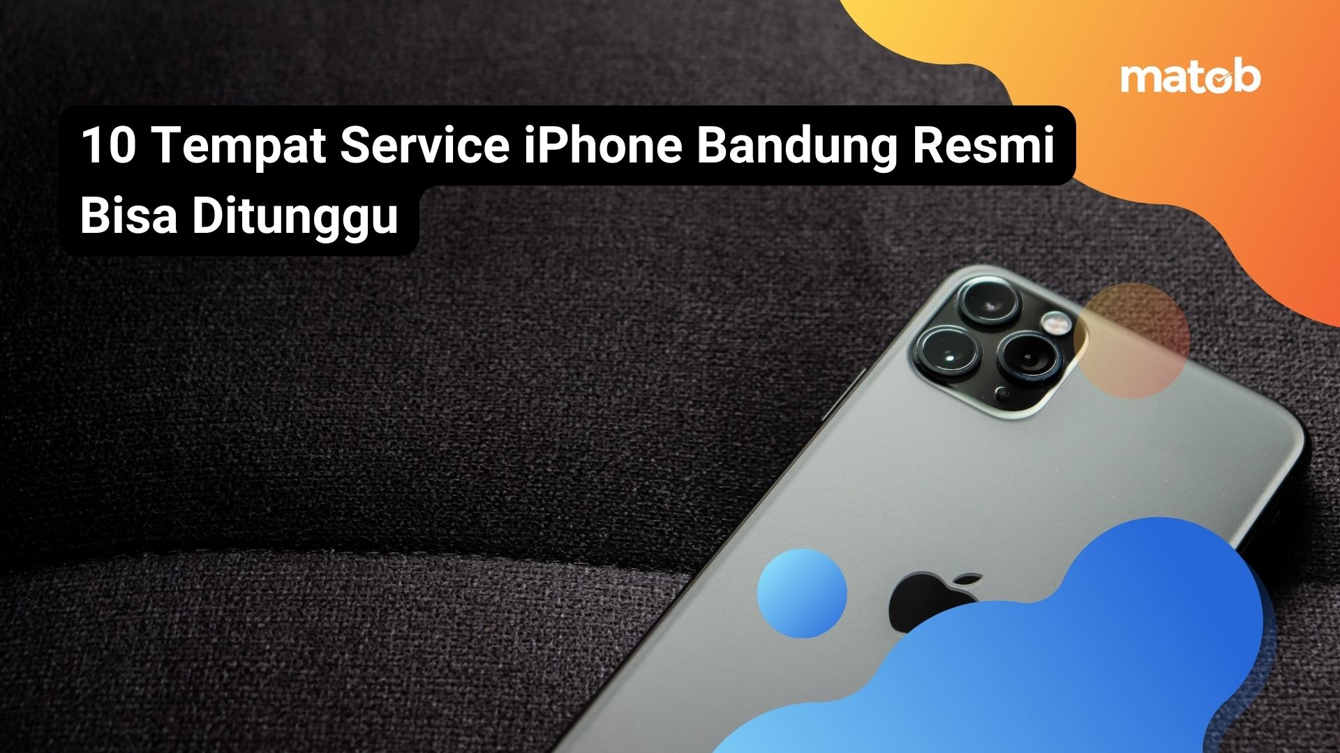 10 Tempat Service iPhone Bandung Resmi Bisa Ditunggu