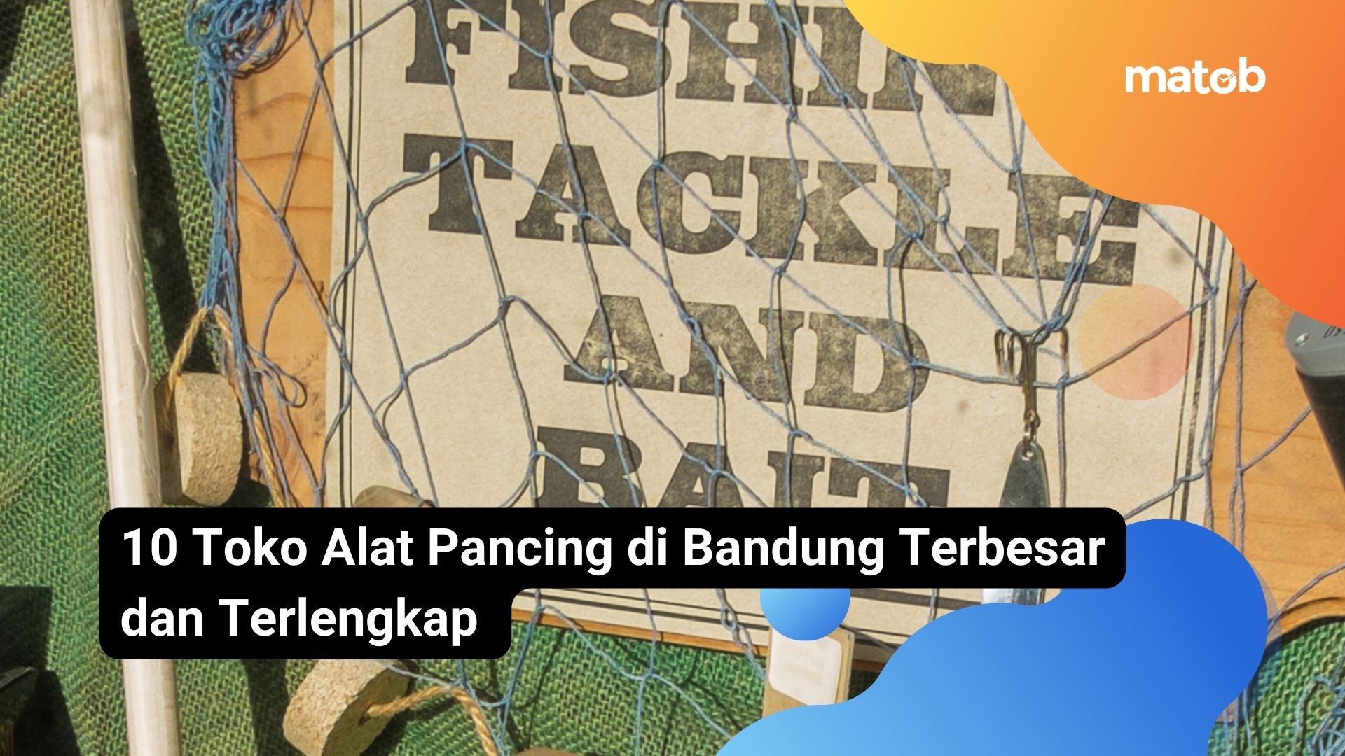 10 Toko Alat Pancing di Bandung Terbesar dan Terlengkap