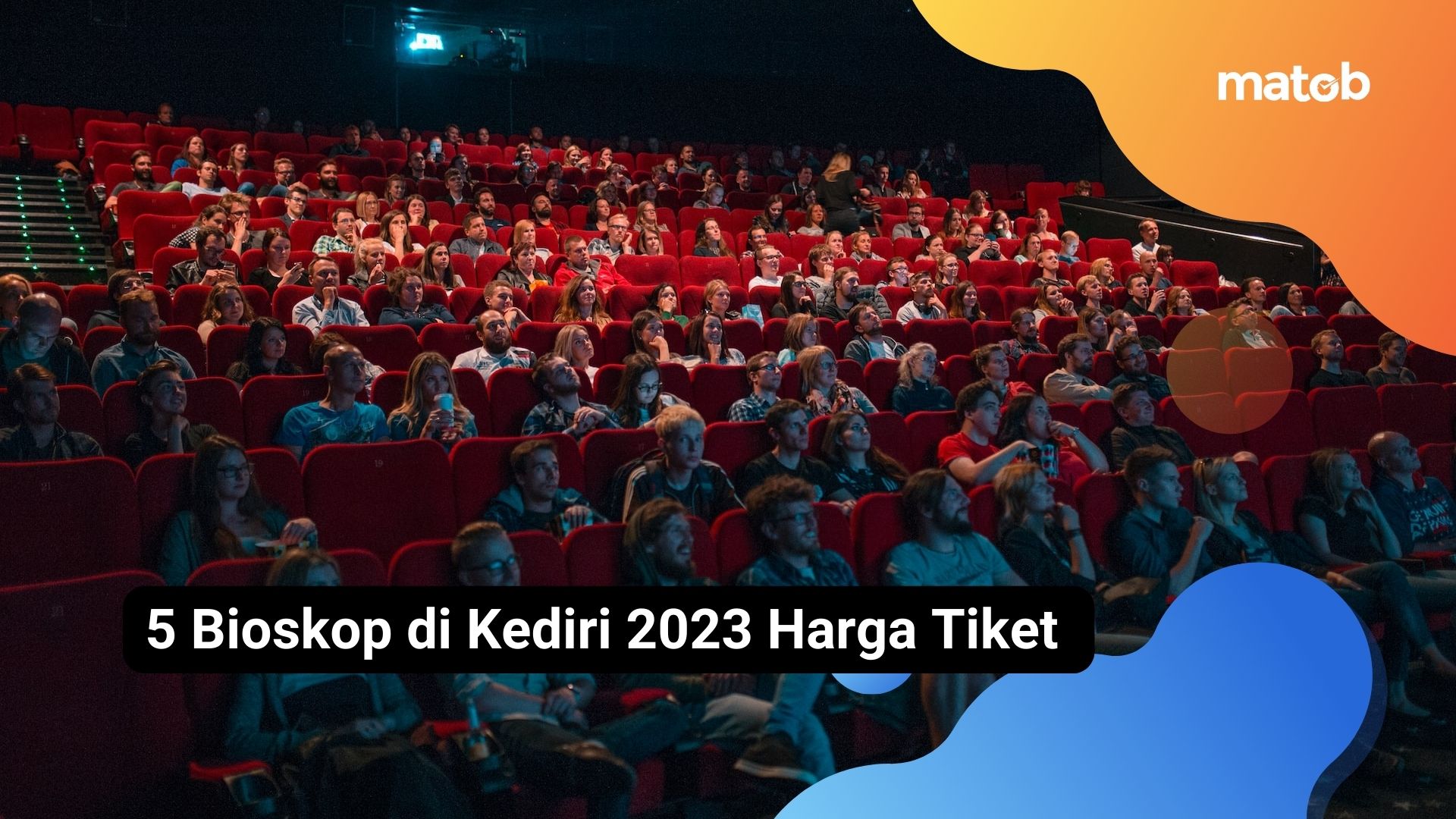 5 Bioskop di Kediri 2023 Harga Tiket
