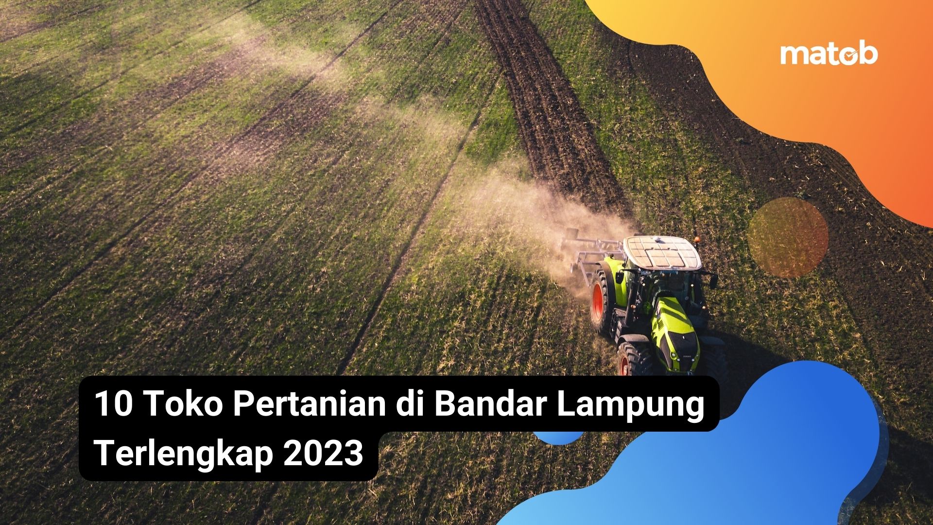 10 Toko Pertanian di Bandar Lampung Terlengkap 2023