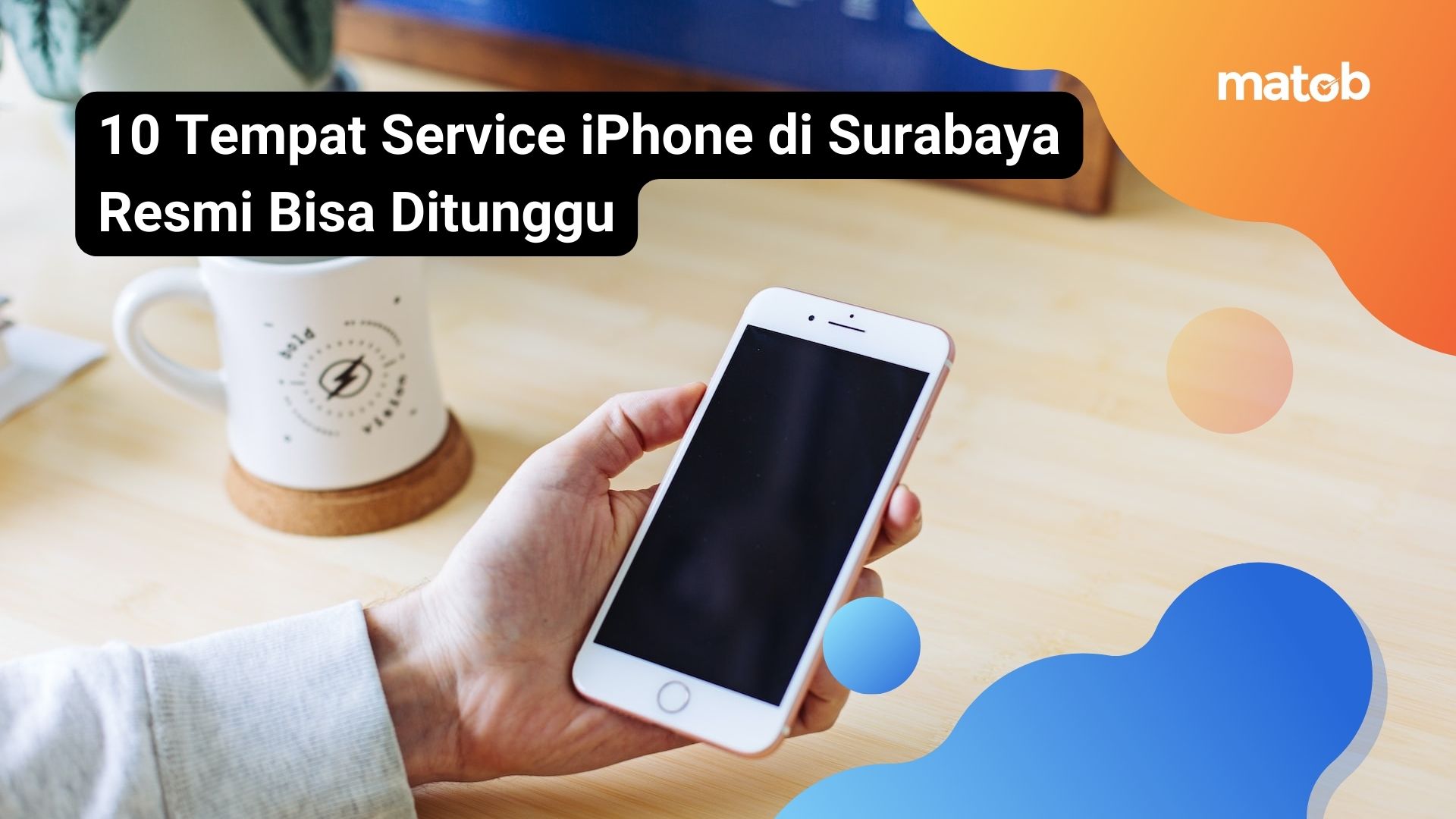 10 Tempat Service iPhone di Surabaya Resmi Bisa Ditunggu