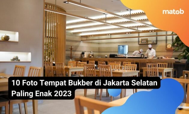 10 Foto Tempat Bukber di Jakarta Selatan Paling Enak 2023 5 10 Foto Tempat Bukber di Jakarta Selatan Paling Enak 2023