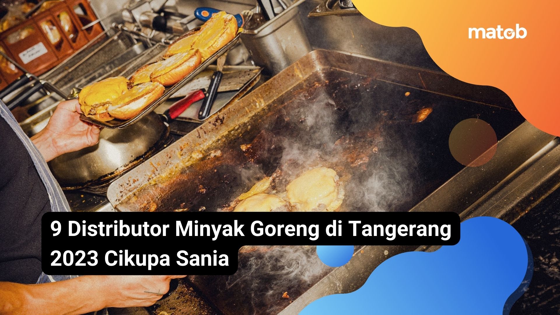 9 Distributor Minyak Goreng di Tangerang 2023 Cikupa Sania