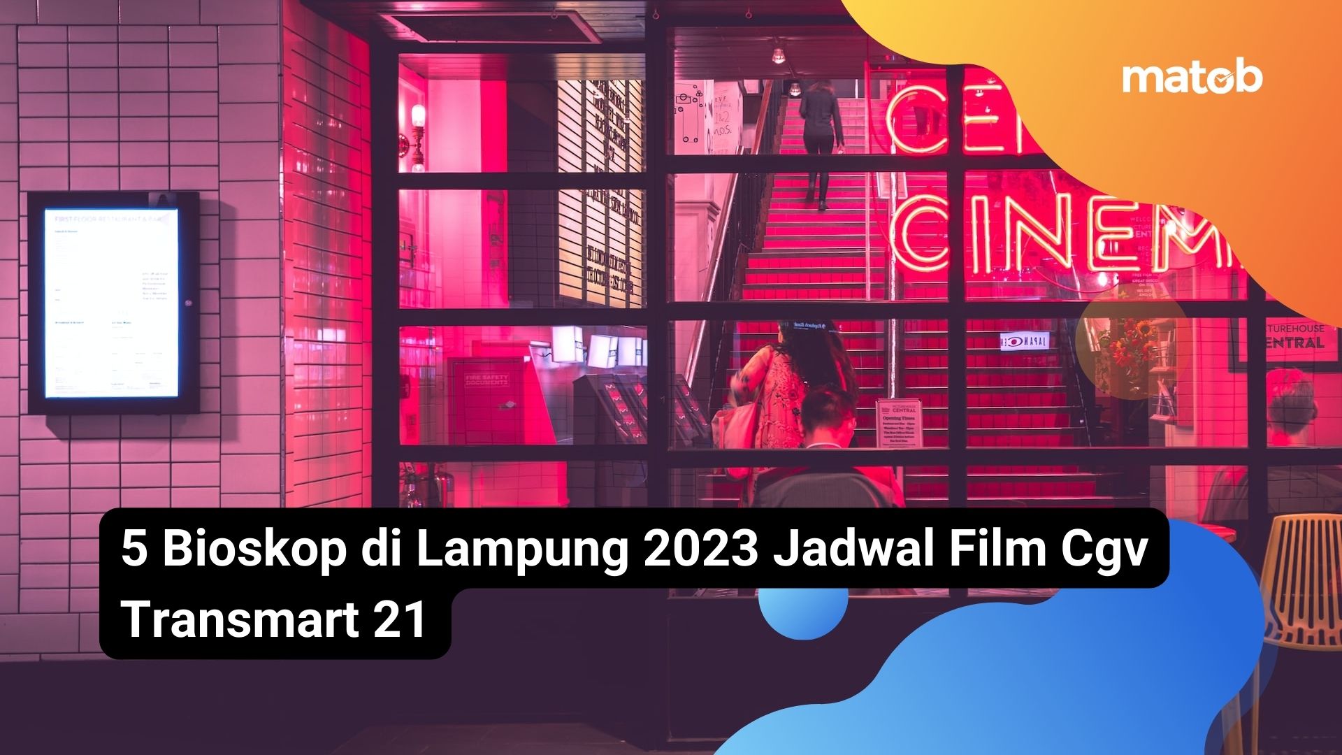 5 Bioskop di Lampung 2023 Jadwal Film Cgv Transmart 21