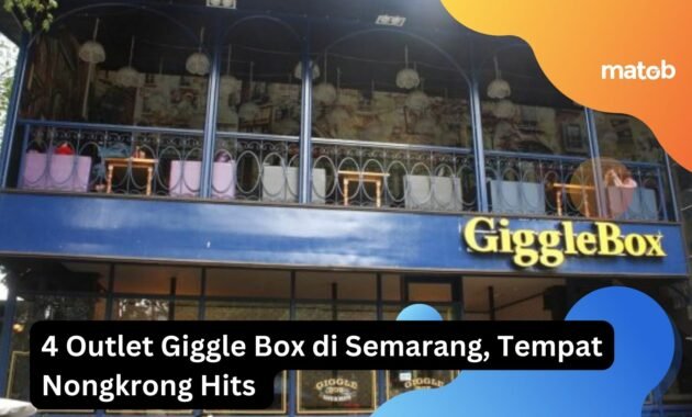 4 Outlet Giggle Box di Semarang, Tempat Nongkrong Hits 15 4 Outlet Giggle Box di Semarang, Tempat Nongkrong Hits