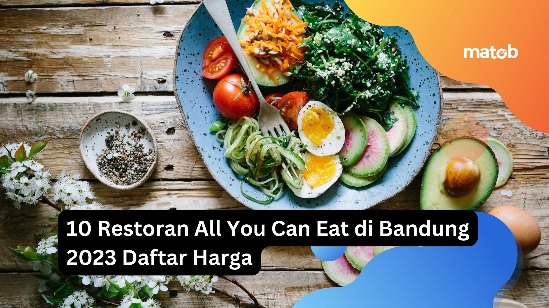 10 Restoran All You Can Eat di Bandung 2023 Daftar Harga