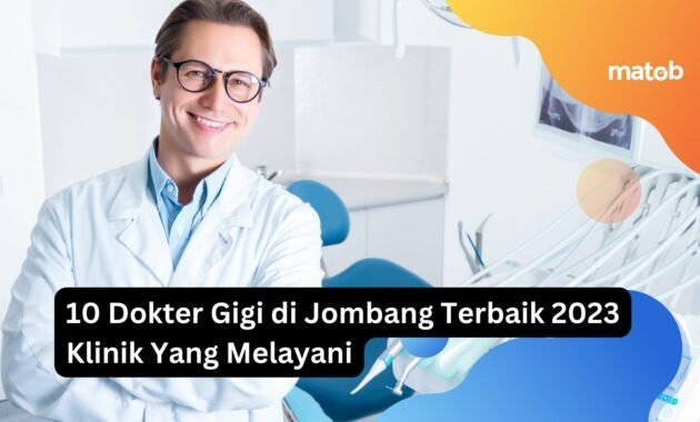 10 Dokter Gigi di Jombang Terbaik 2023 Klinik Yang Melayani