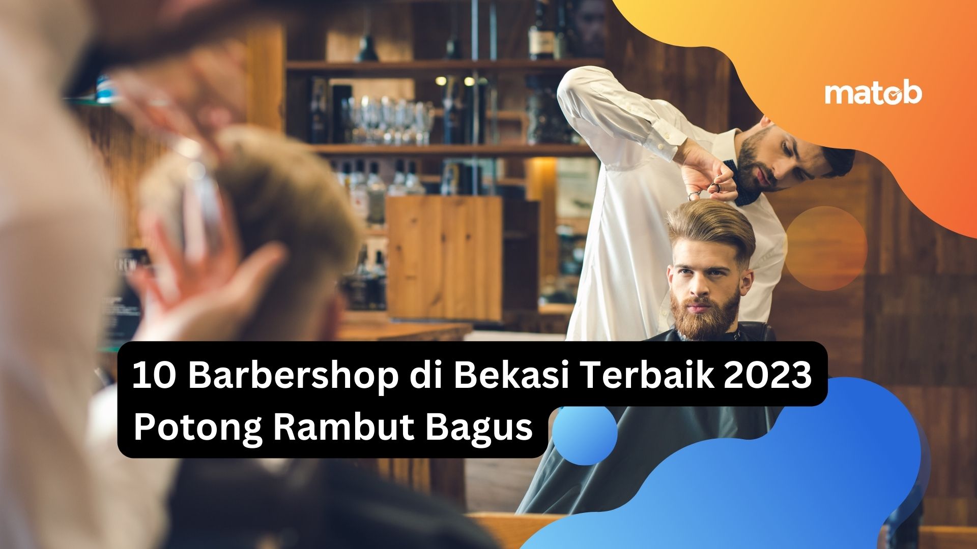 10 Barbershop di Bekasi Terbaik 2023 Potong Rambut Bagus
