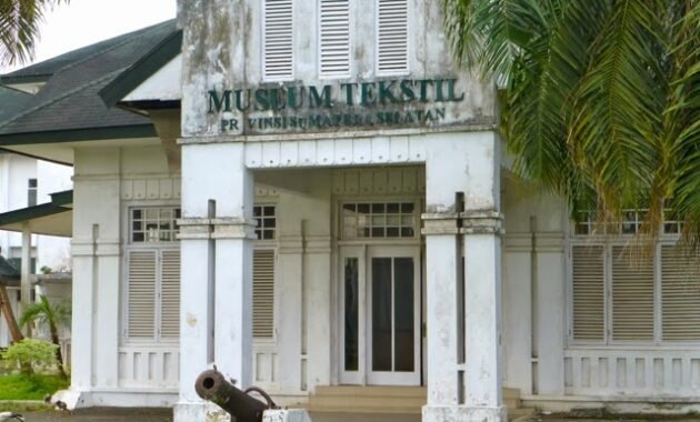 10 Gambar Museum Tekstil Palembang, Sejarah, Lokasi Alamat + Terdapat Lebih Dari 500 Barang?