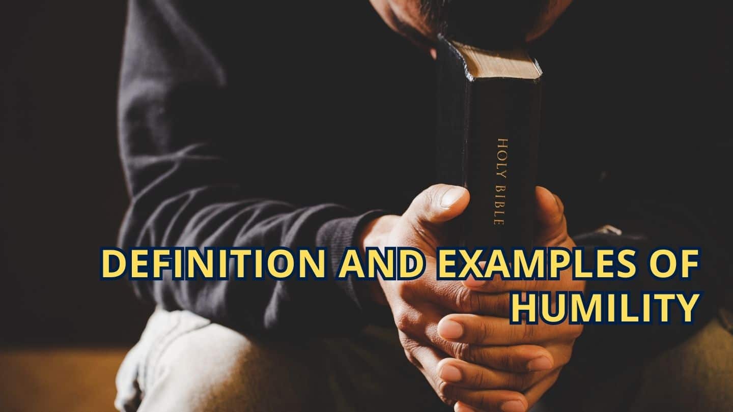 Definition and Examples of Humility