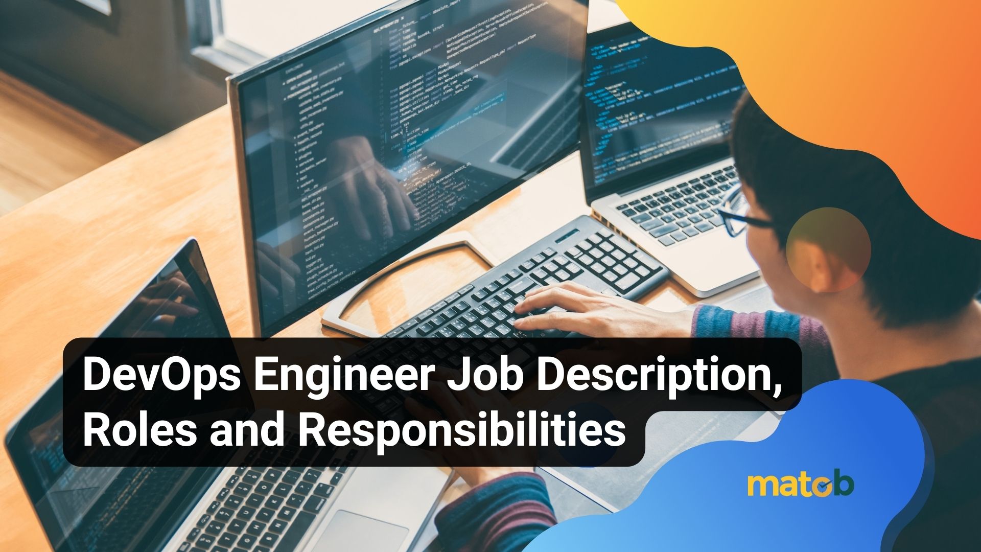 DevOps Engineer Job Description, Roles and Responsibilities