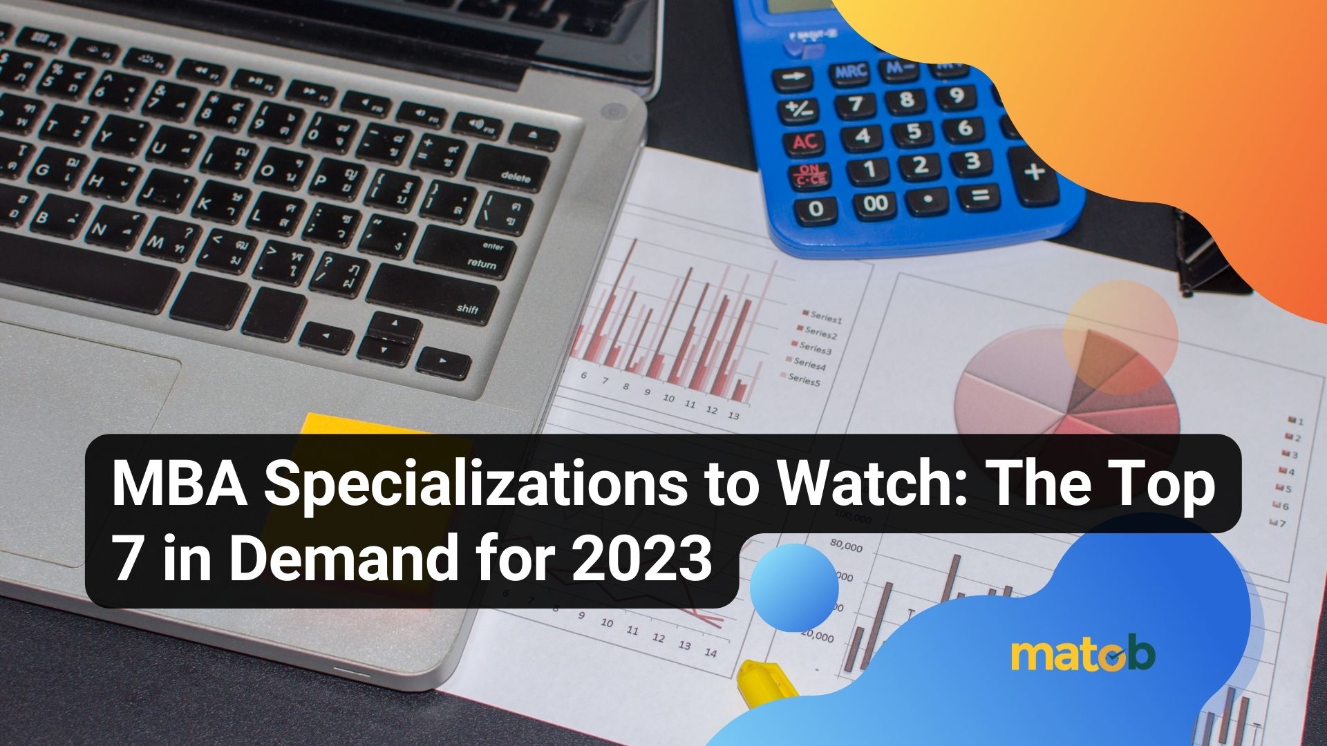 MBA Specializations to Watch: The Top 7 in Demand for 2023