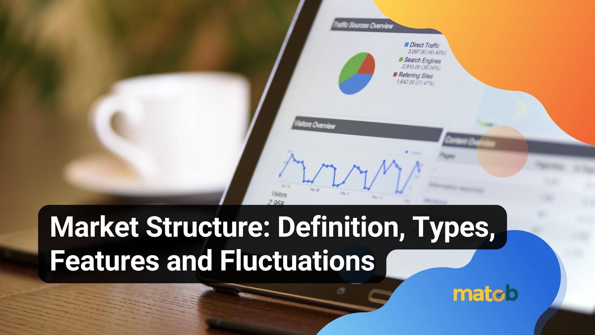 Market Structure: Definition, Types, Features and Fluctuations