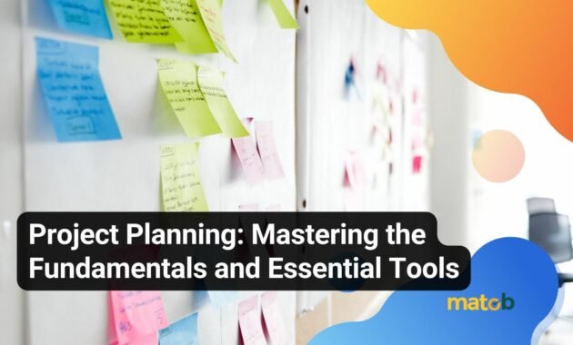 Project Planning: Mastering the Fundamentals and Essential Tools - Matob EN Project Planning: Mastering the Fundamentals and Essential Tools