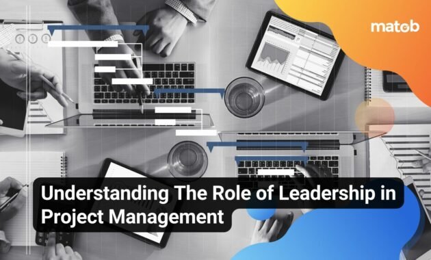 Understanding The Role of Leadership in Project Management - Matob EN Understanding The Role of Leadership in Project Management