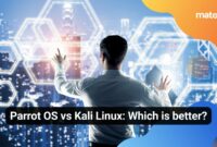 Parrot OS vs Kali Linux: Which is better?