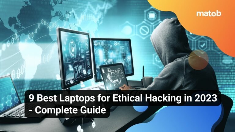 9 Best Laptops for Ethical Hacking in 2023 - Complete Guide - Matob