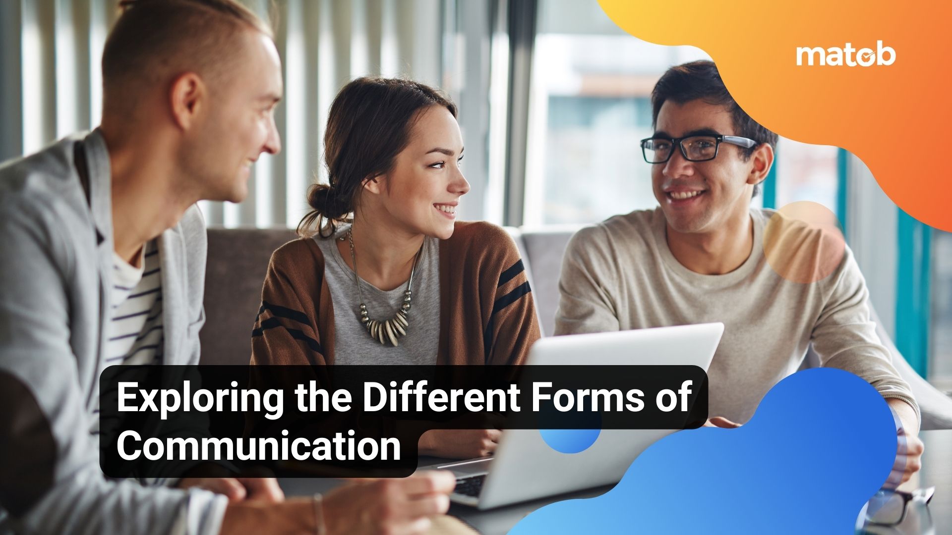 Exploring the Different Forms of Communication