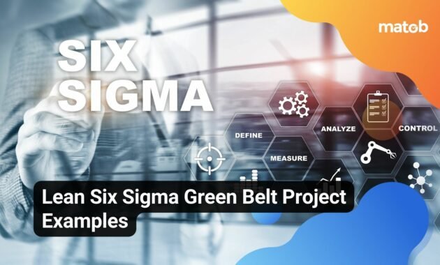 Lean Six Sigma Green Belt Project Examples - Matob EN Lean Six Sigma Green Belt Project Examples