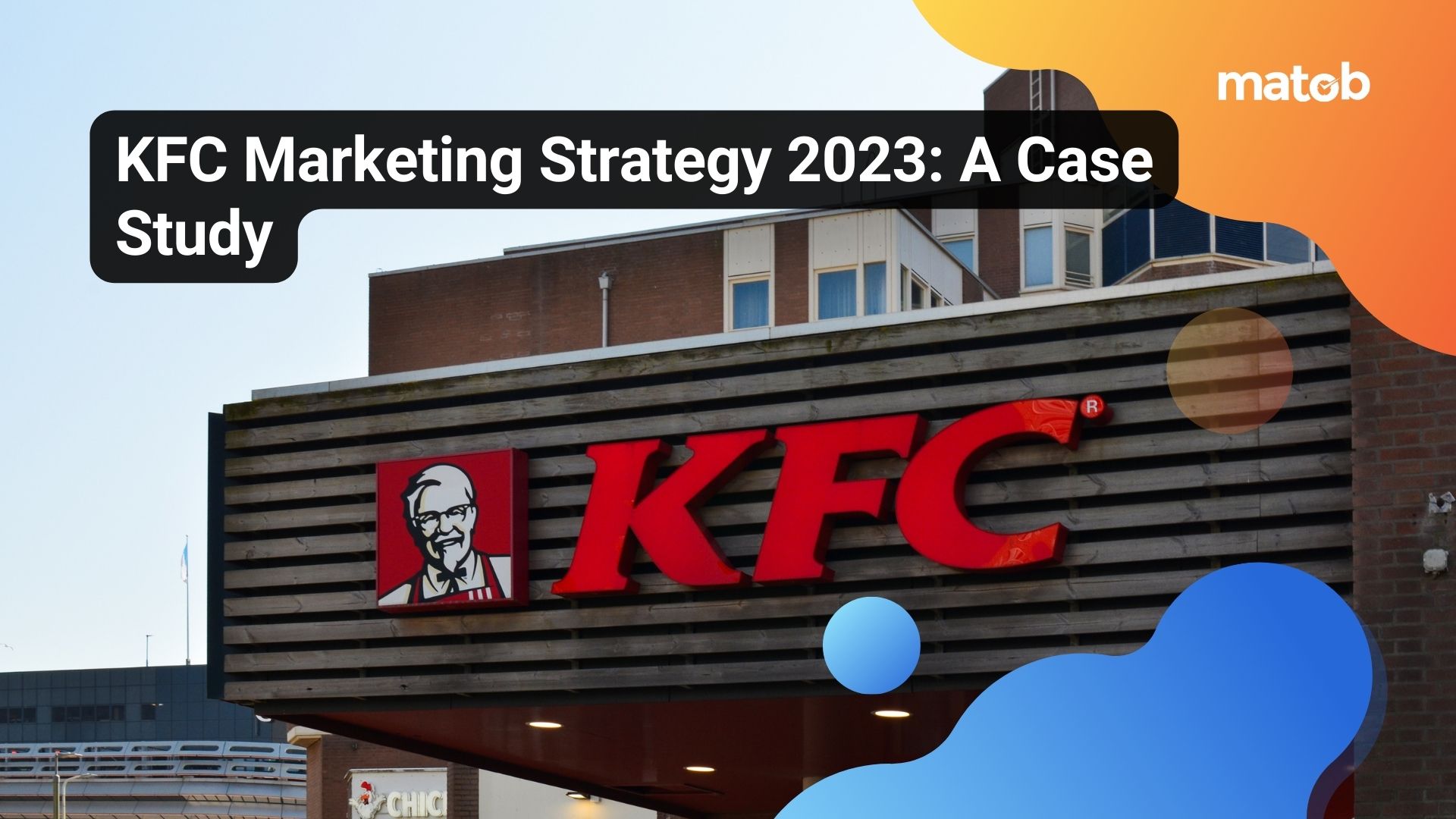 KFC Marketing Strategy 2023: A Case Study