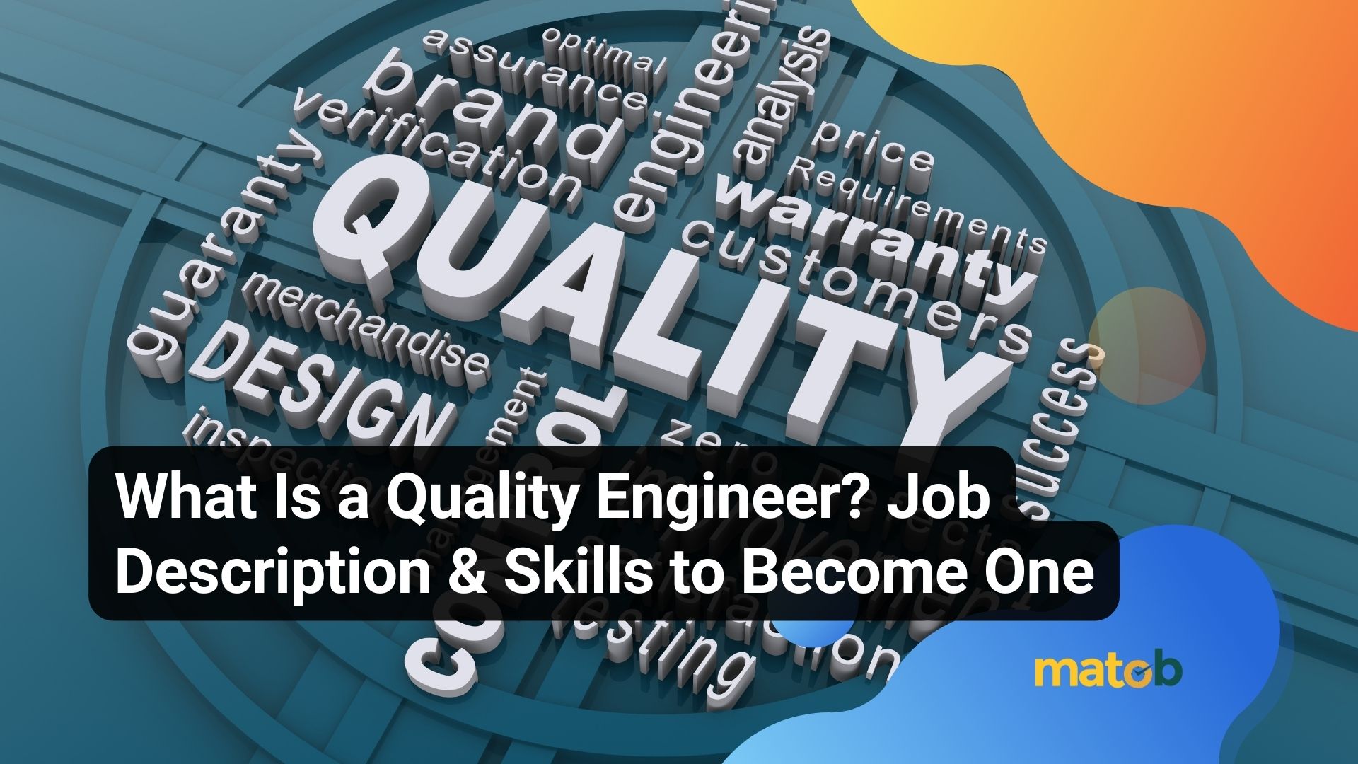 What Is a Quality Engineer? Job Description & Skills to Become One