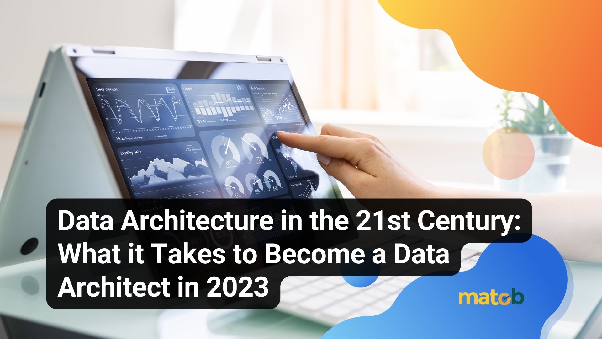 Data Architecture in the 21st Century: What it Takes to Become a Data Architect in 2023