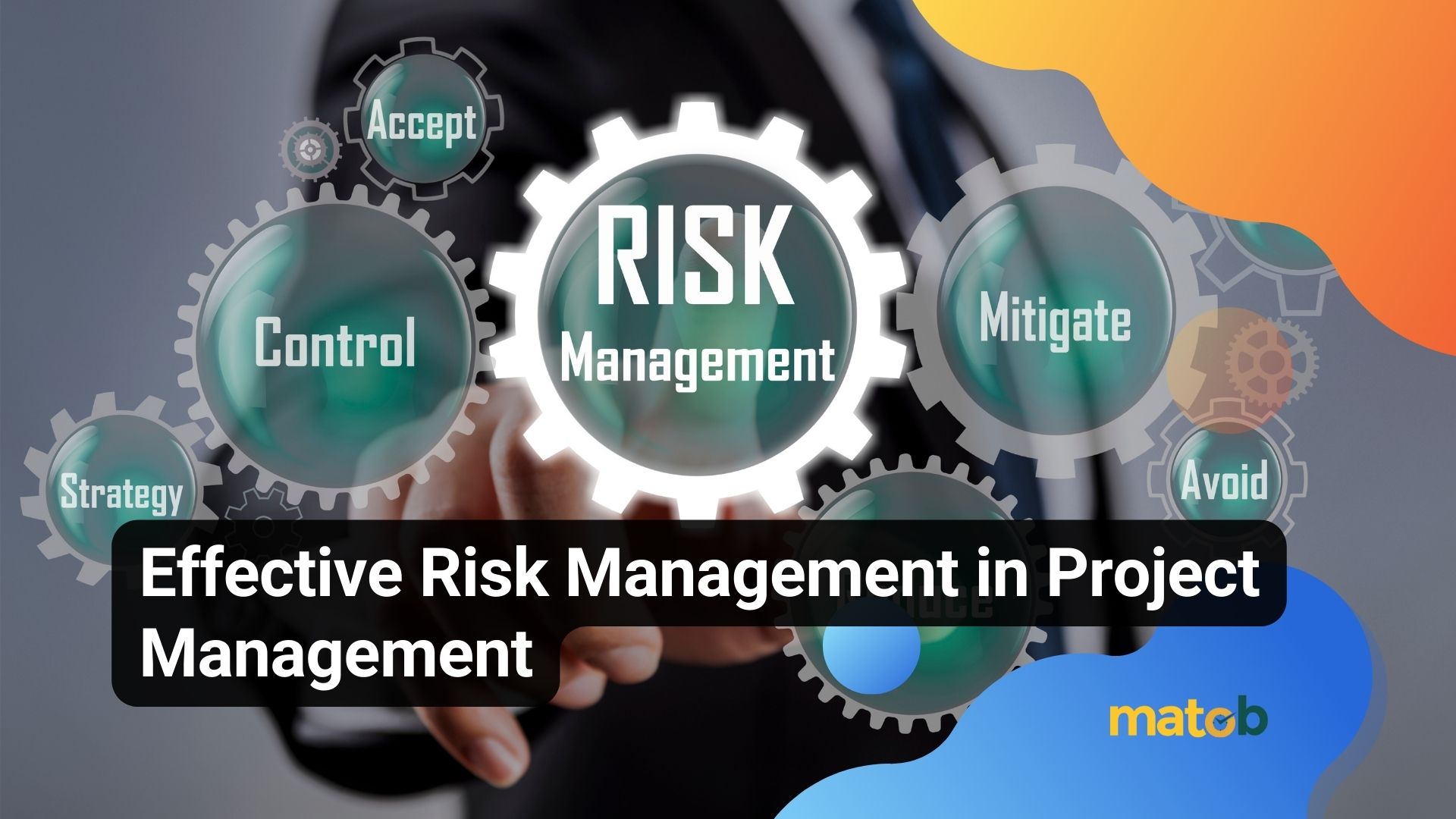 Effective Risk Management in Project Management