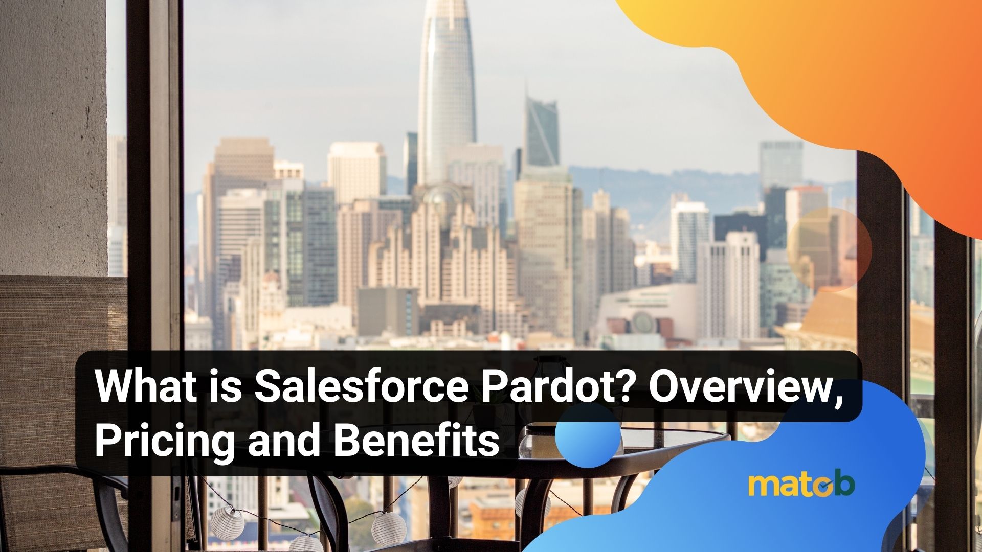 What is Salesforce Pardot? Overview, Pricing and Benefits