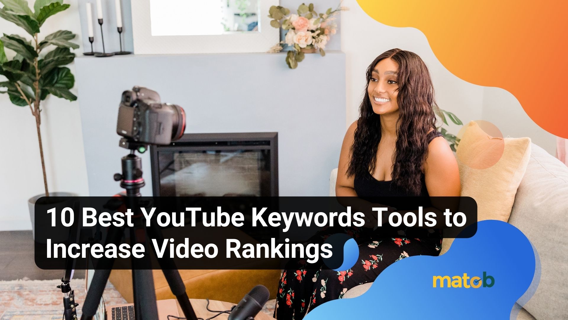 10 Best YouTube Keywords Tools to Increase Video Rankings